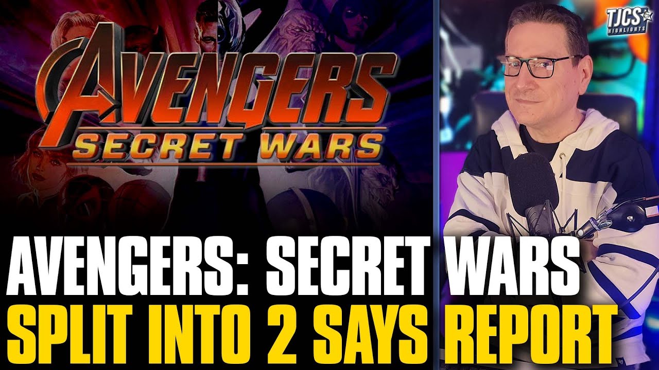 Secret Wars Being Split Into 2 Separate Avengers Films Says Report