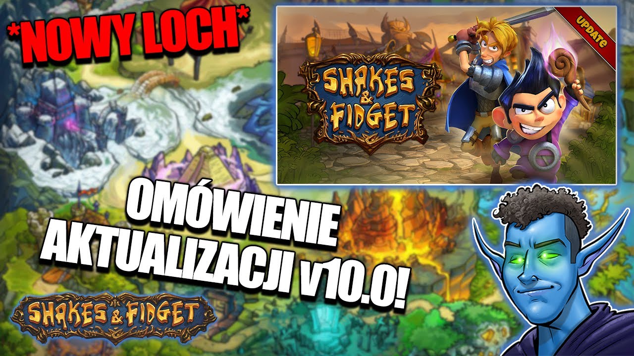 ⭐ AKTUALIZACJA v.10.0! NOWY LOCH NA MAPIE LOCH&Oacute;W! ⭐ SHAKES & FIDGET ⭐ N3UTR4L ⭐