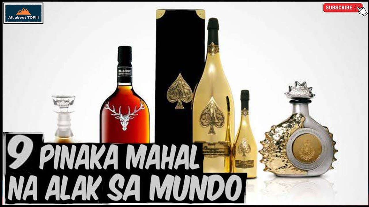PINAKAMAHAL NA ALAK SA MUNDO / MOST EXPENSIVE LIQUORS IN THE WORLD | All about TOP!!!