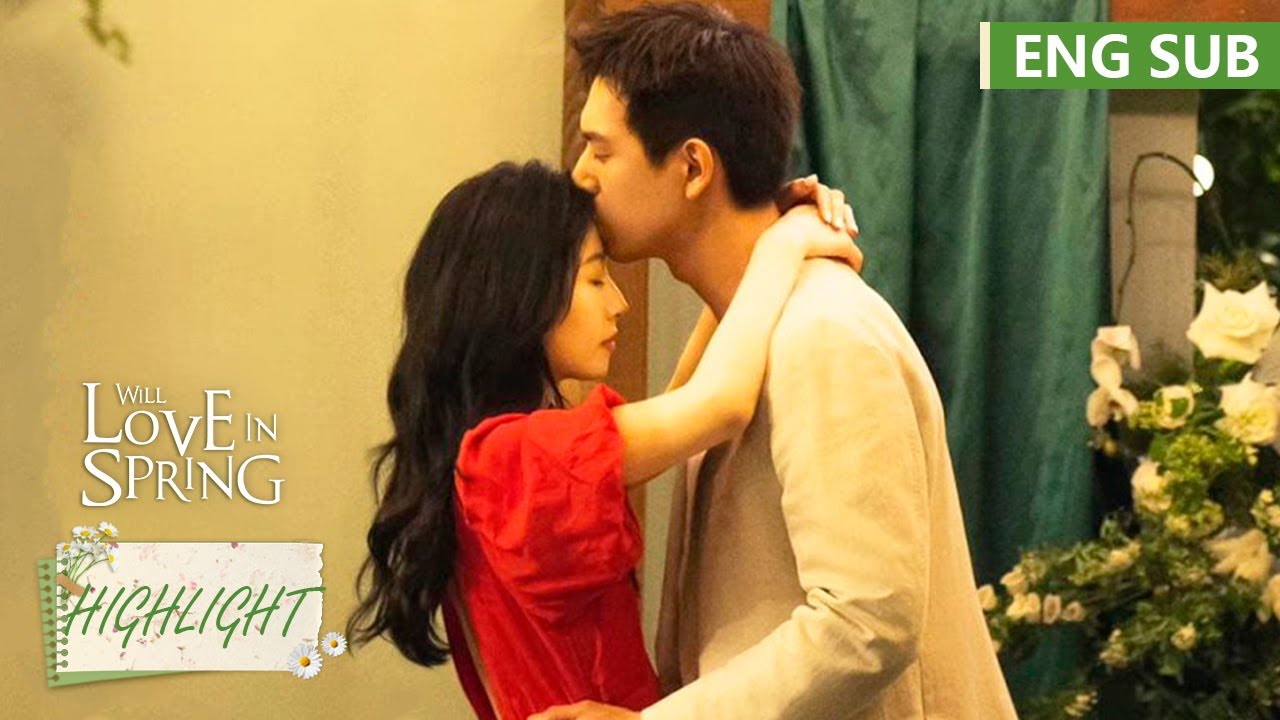 陈麦冬和庄洁会决定结婚还是分手？|《春色寄情人 Will Love in Spring》精彩片段 (ENG SUB)