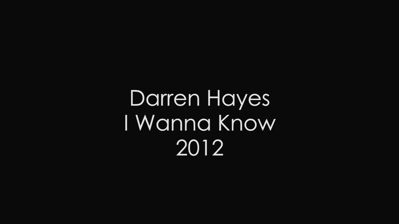 I Wanna Know - Darren Hayes (Lyric Video)