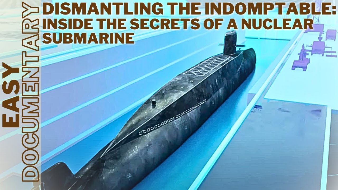 Dismantling The Indomptable: Inside the Secrets of a Nuclear Submarine - Full Documentary