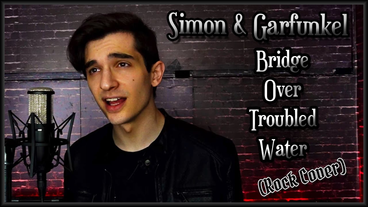 Simon & Garfunkel - Bridge Over Troubled Water (Rock Cover by Talles Cattarin)