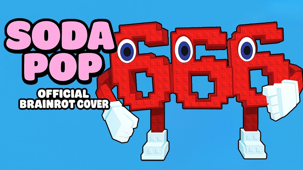 SODA POP x 666 STEAL A BRAINROT | Official Music Video