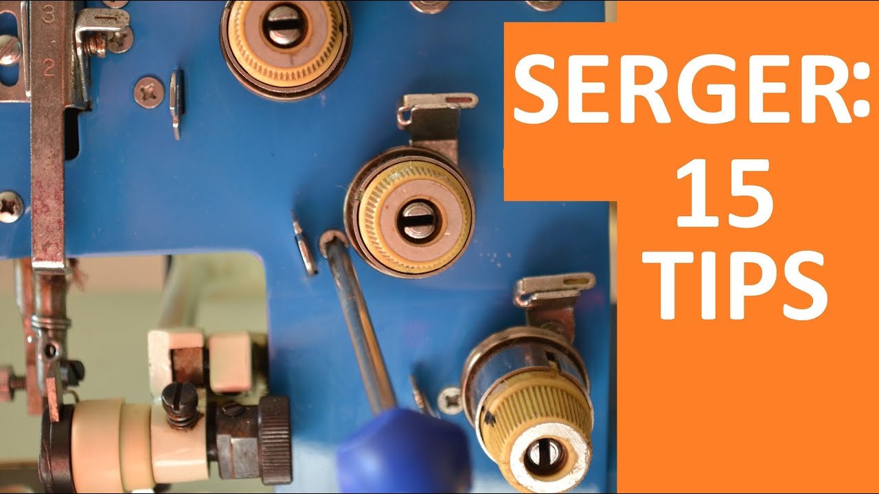 How to Use a Serger: 15 Pro Tips and Hints