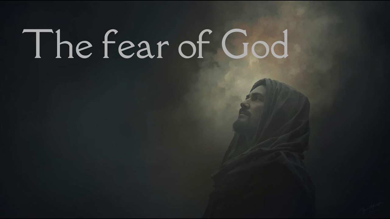 Sermon - The fear of God