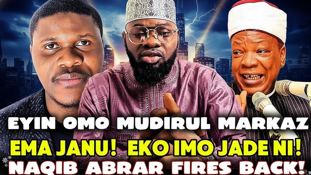 NAQIBUL ABRAR CHALLENGI  AWON OMO MUDIRUL MARKAZ LEKANSI 