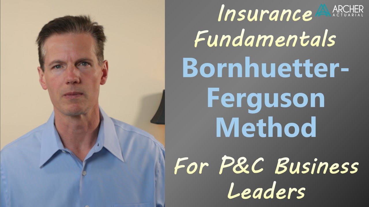 Bornhuetter-Ferguson Method for Loss Reserves and IBNR - P&C Insurance - Actuarial 101