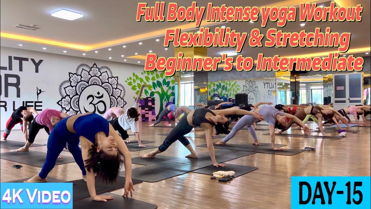 DAY-15 Full Body Intense Yoga Workout Flexibility & Stretching | Master Ranjeet Singh Bhatia | 