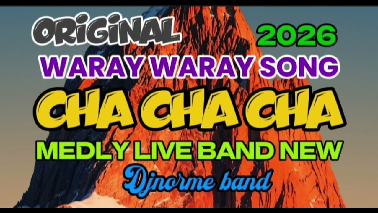 The best waray waray cha cha medly