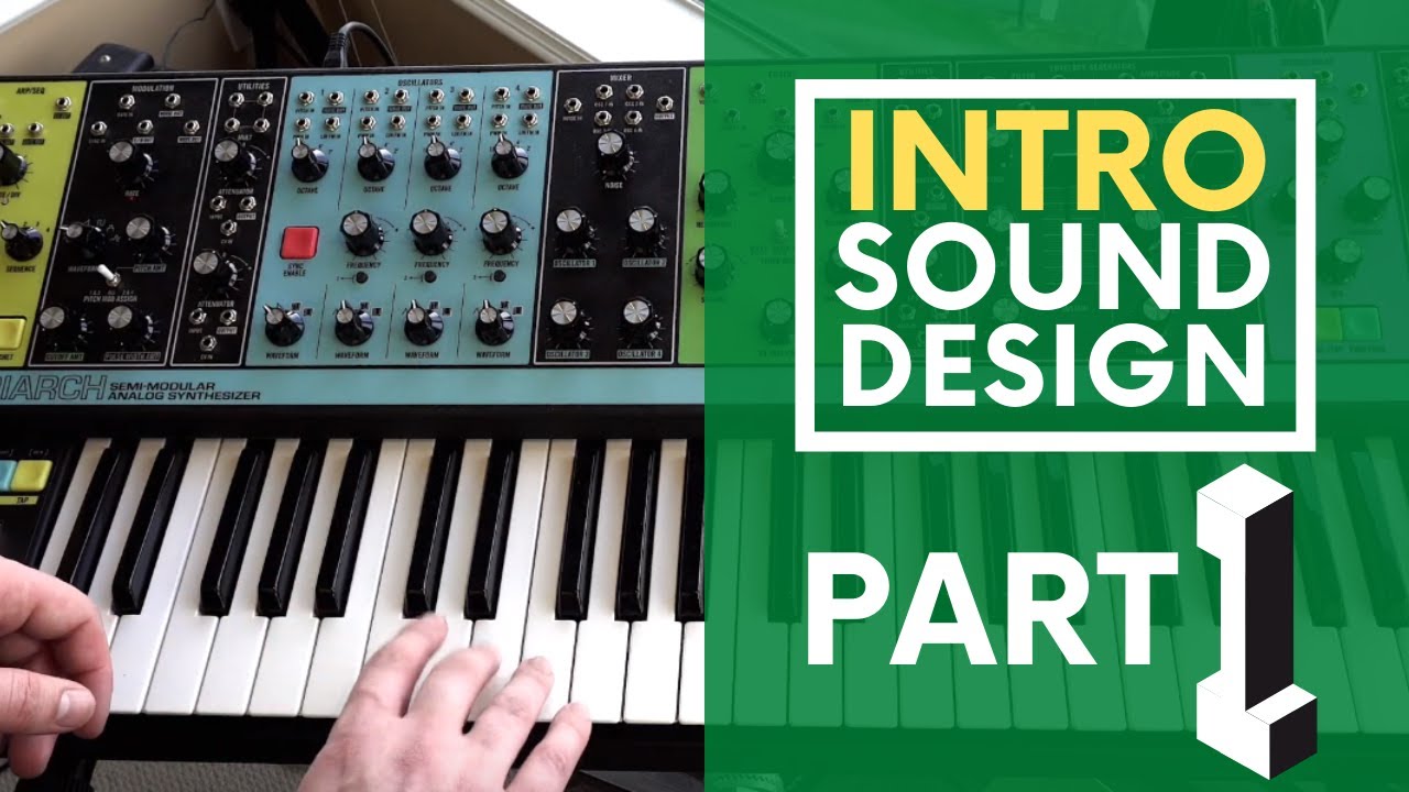 Introduction To Sound Design Part 1 (feat. Moog Matriarch)