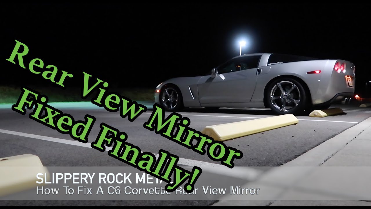How To Fix A Loose C6 Corvette Mirror