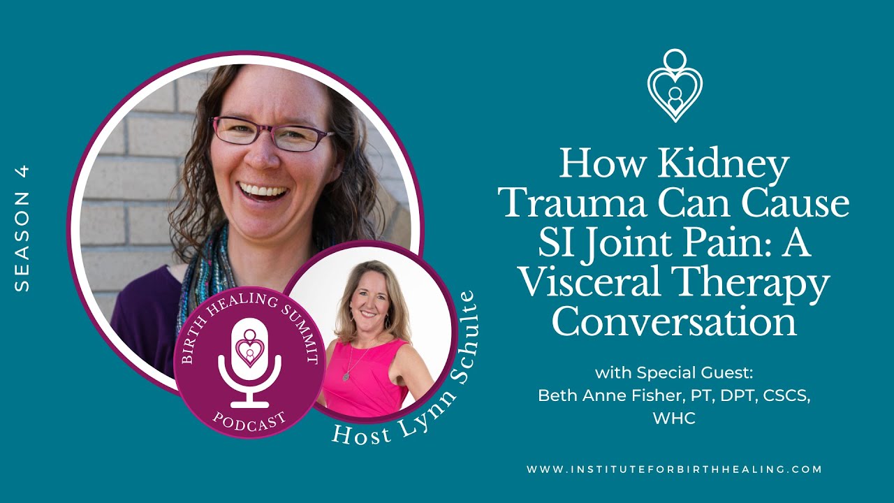 How Kidney Trauma Can Cause SI Joint Pain: A Visceral Therapy Conversation
