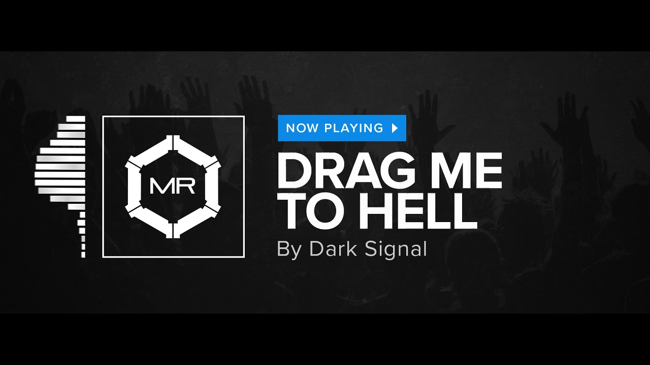Dark Signal - Drag Me To Hell [HD]