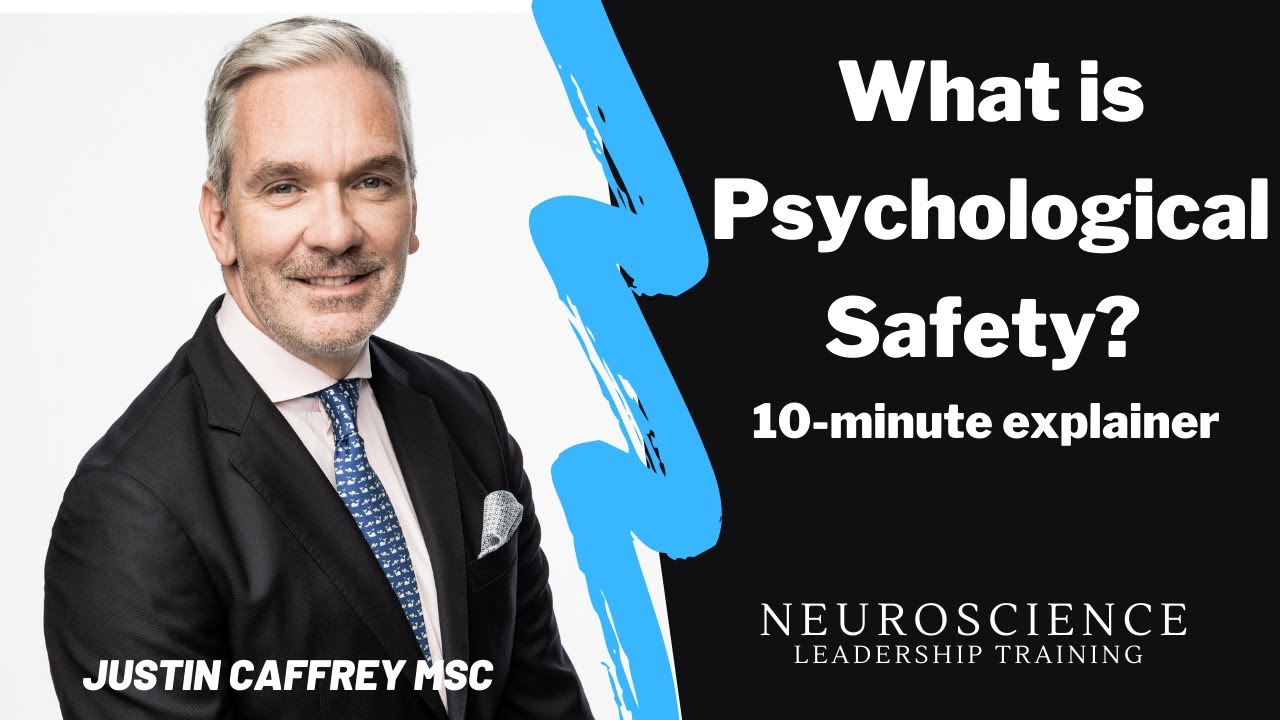 What is Psychological Safety? A 10-Minute Explainer.