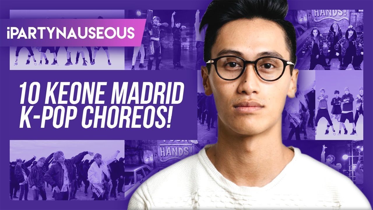 10 Incredible K-pop Choreos by Keone Madrid!