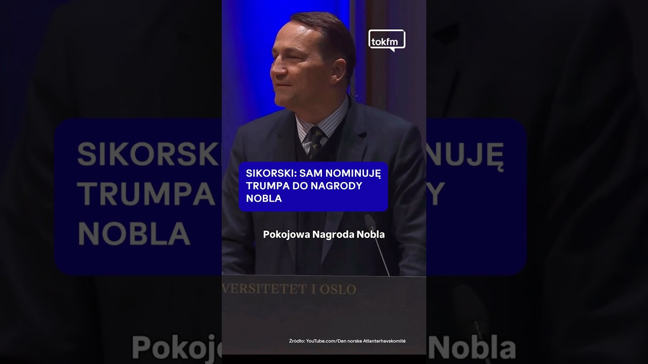 Sikorski odni&oacute;sł się do głośnej kwestii nominowania Donalda Trumpa do Pokojowej Nagrody Nobla.