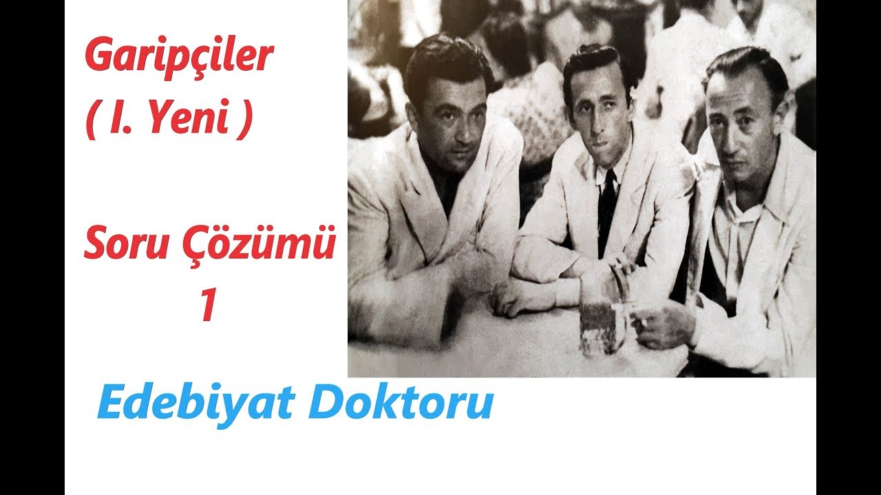 Garipçiler ( I. Yeni ) Soru Çözümü - 1