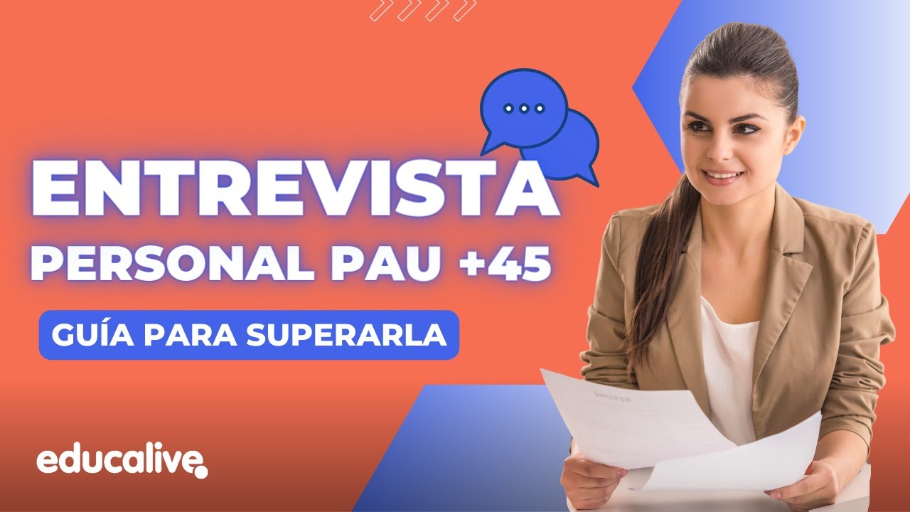 ENTREVISTA PERSONAL en Acceso a Universidad para mayores de 45