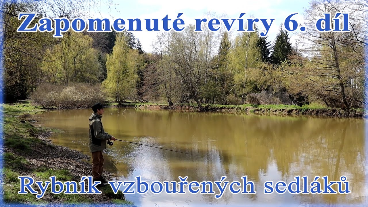 Zapomenuté revíry - Rybník vzbouřených sedláků