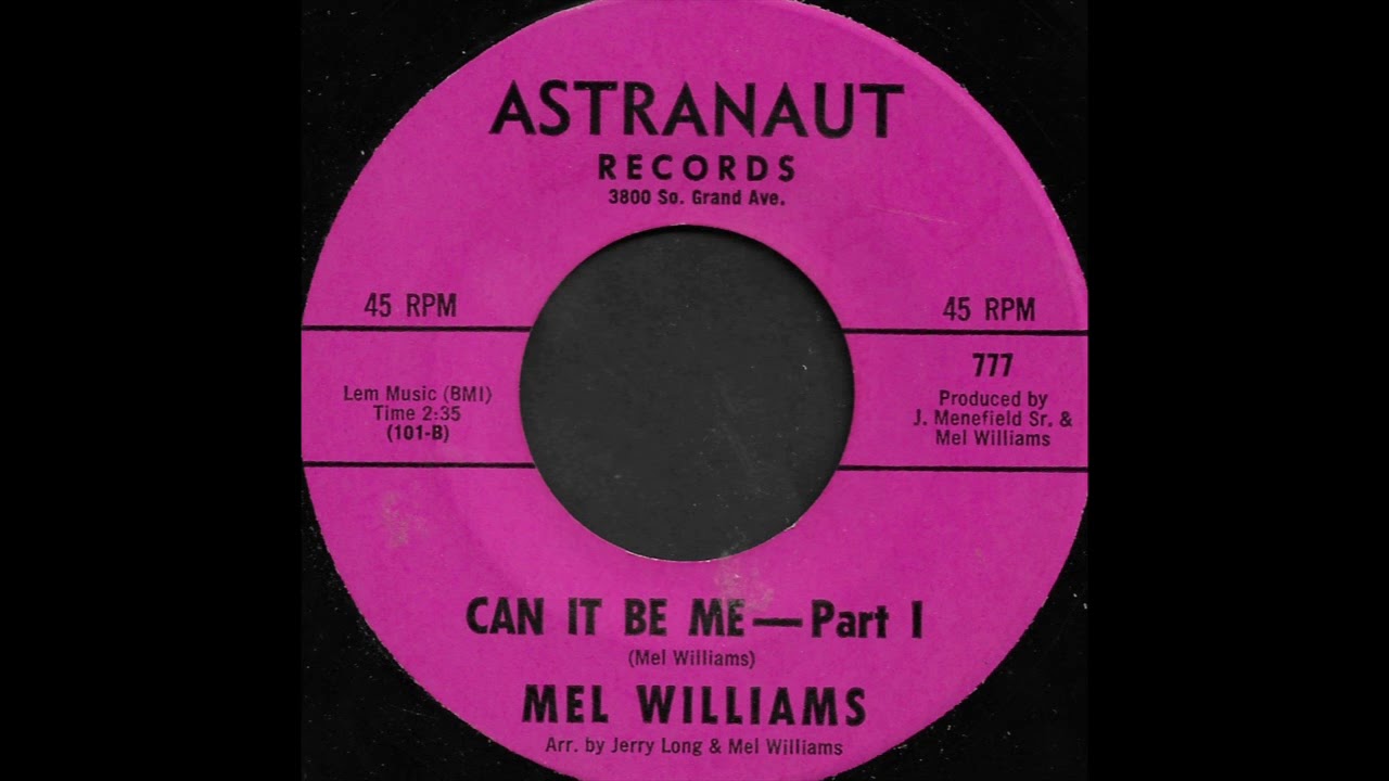 Mel Williams - Can It Be Me (Astranaut Records)