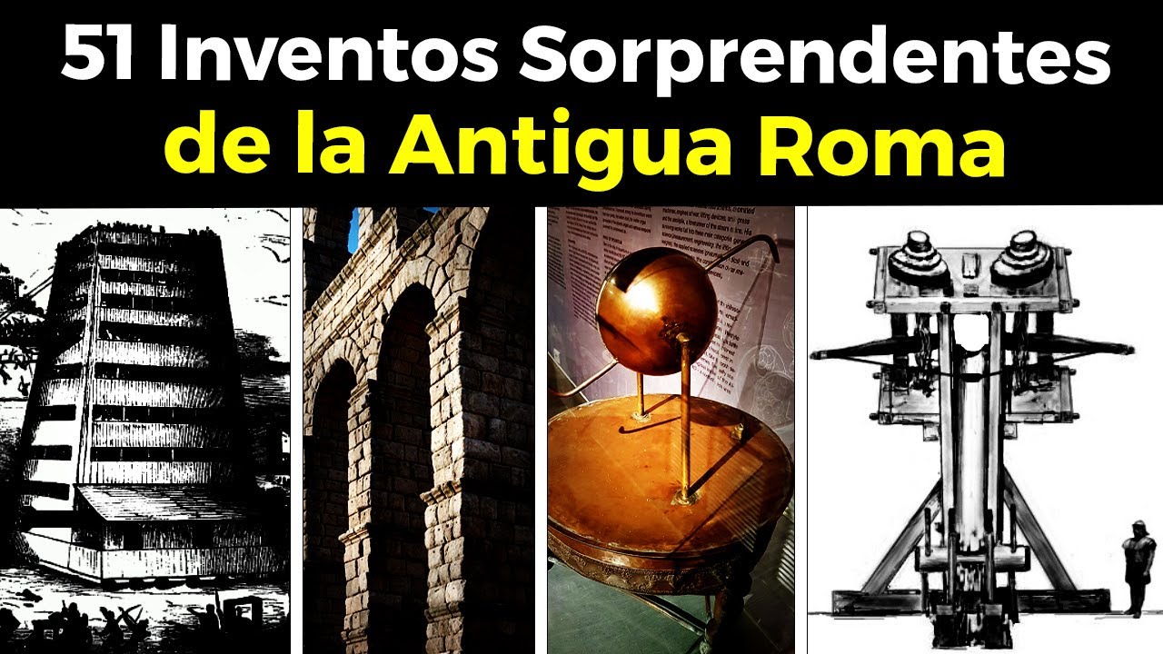 &iexcl;51 Inventos Sorprendentes de la Antigua Roma Que No Conoc&iacute;as!