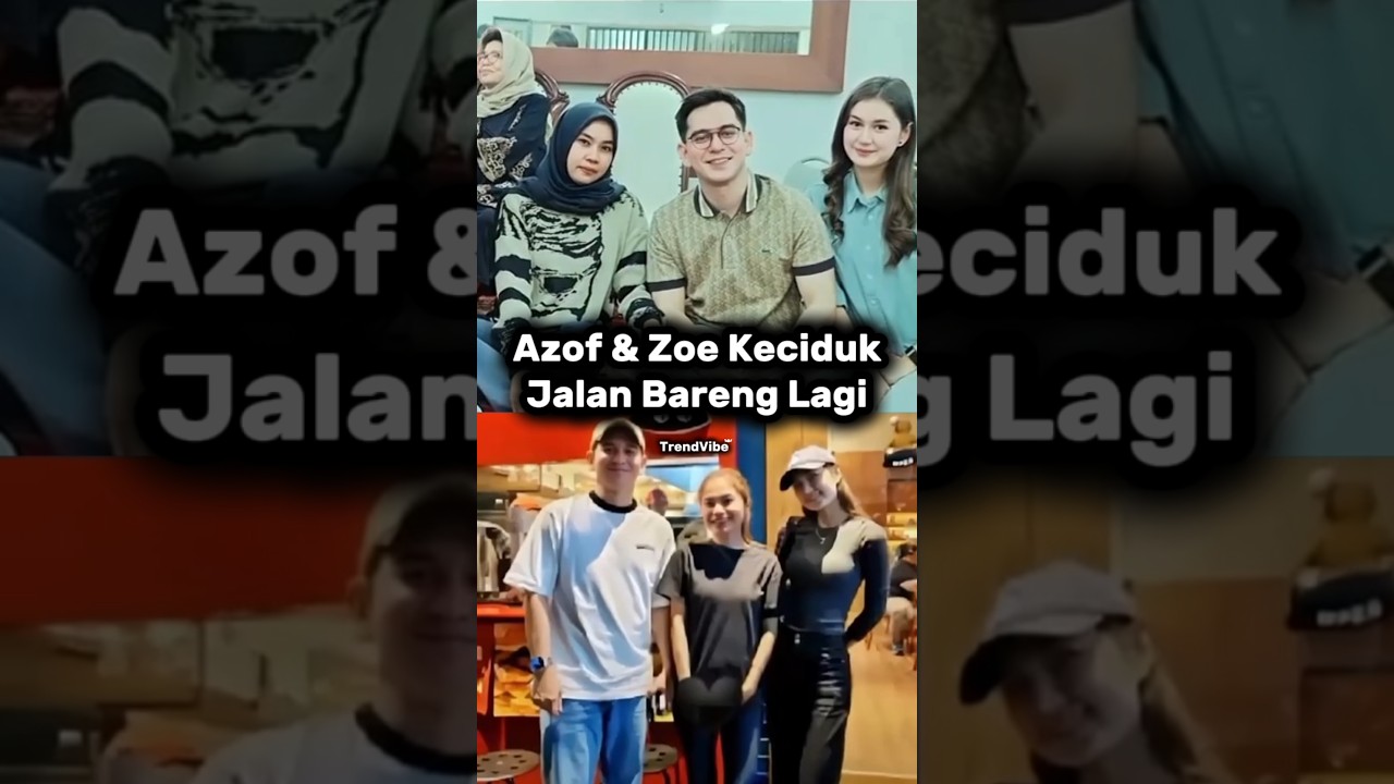 Rangga Azof & Zoe Abbas Keciduk Lagi #ranggaazof #zoeabbas #azofdanzoe
