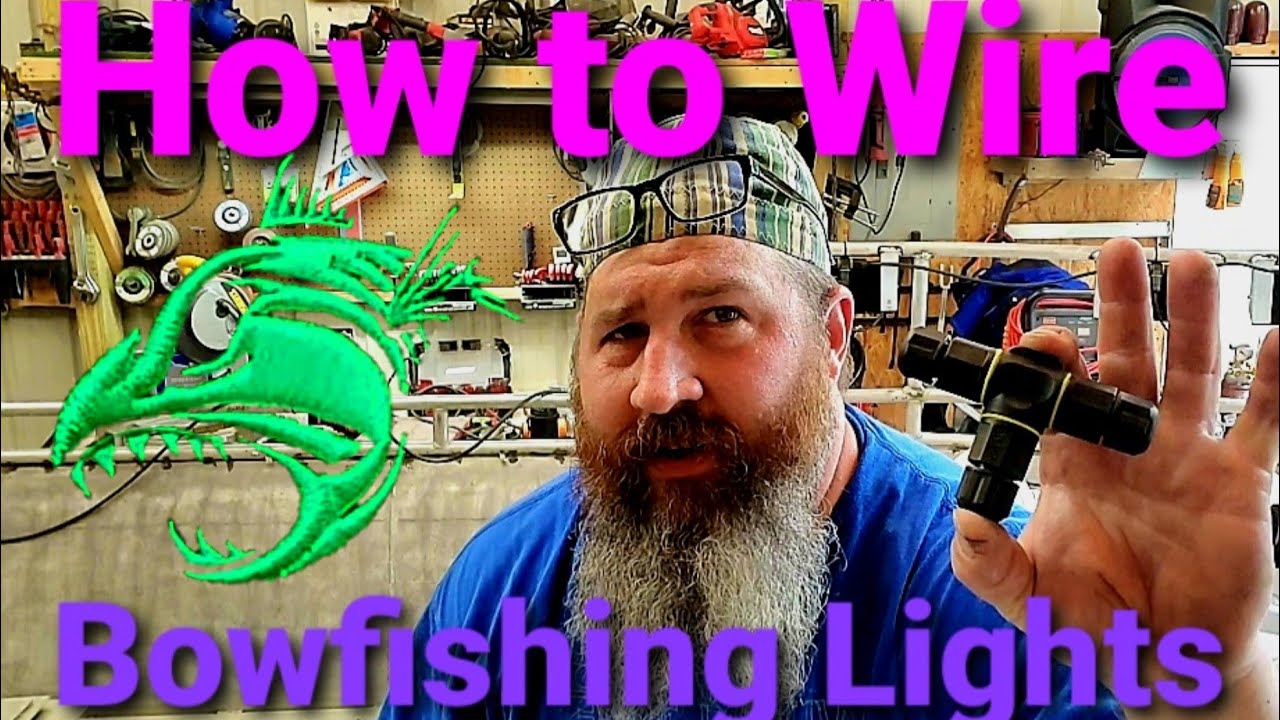 How to wire Bowfishing lights