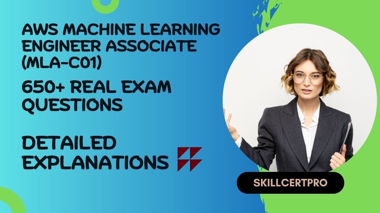 Pass AWS Machine Learning Engineer Associate (MLA-C01) First Attempt: 2026 Verified Exam Questions