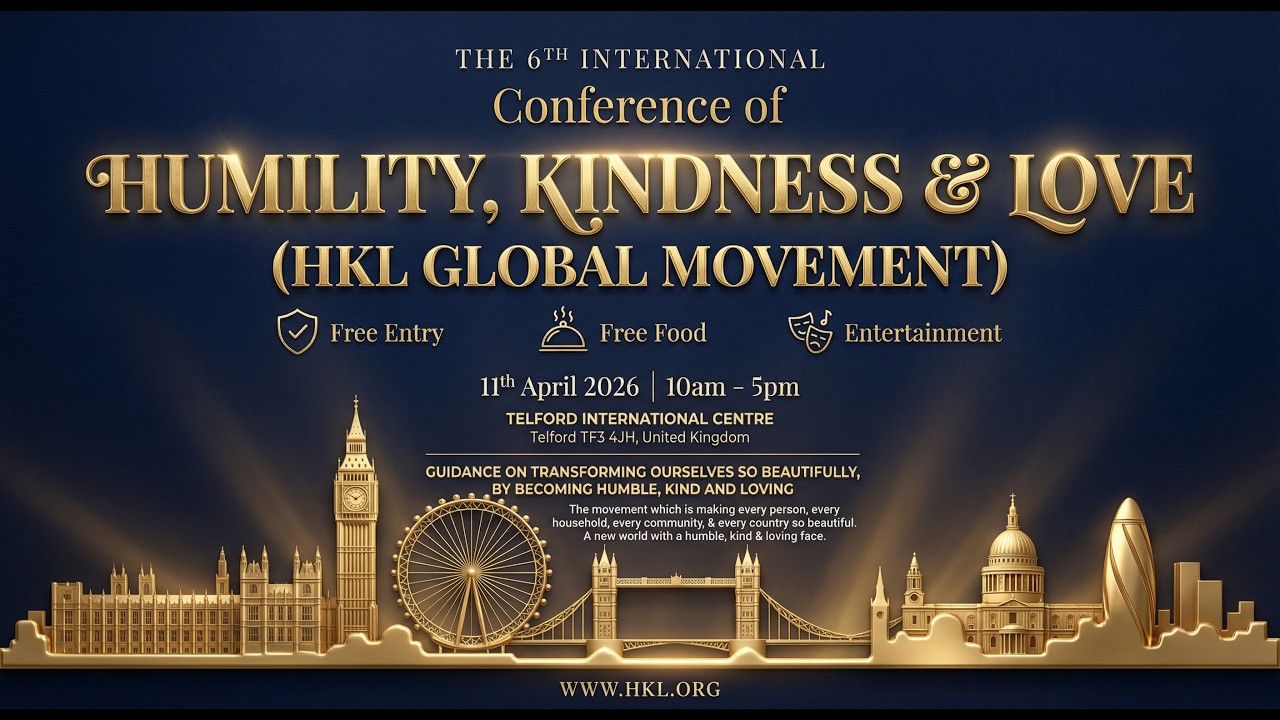 6th International HKL Conference | Telford UK 🇬🇧 | Humility, Kindness & Love | April 11, 2026