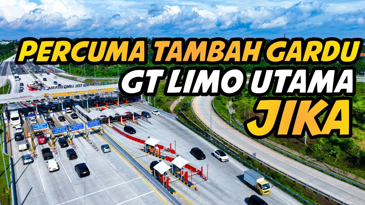 Percuma Penambahan Gardu GT Limo Utama Tol Cijago 3! Jika