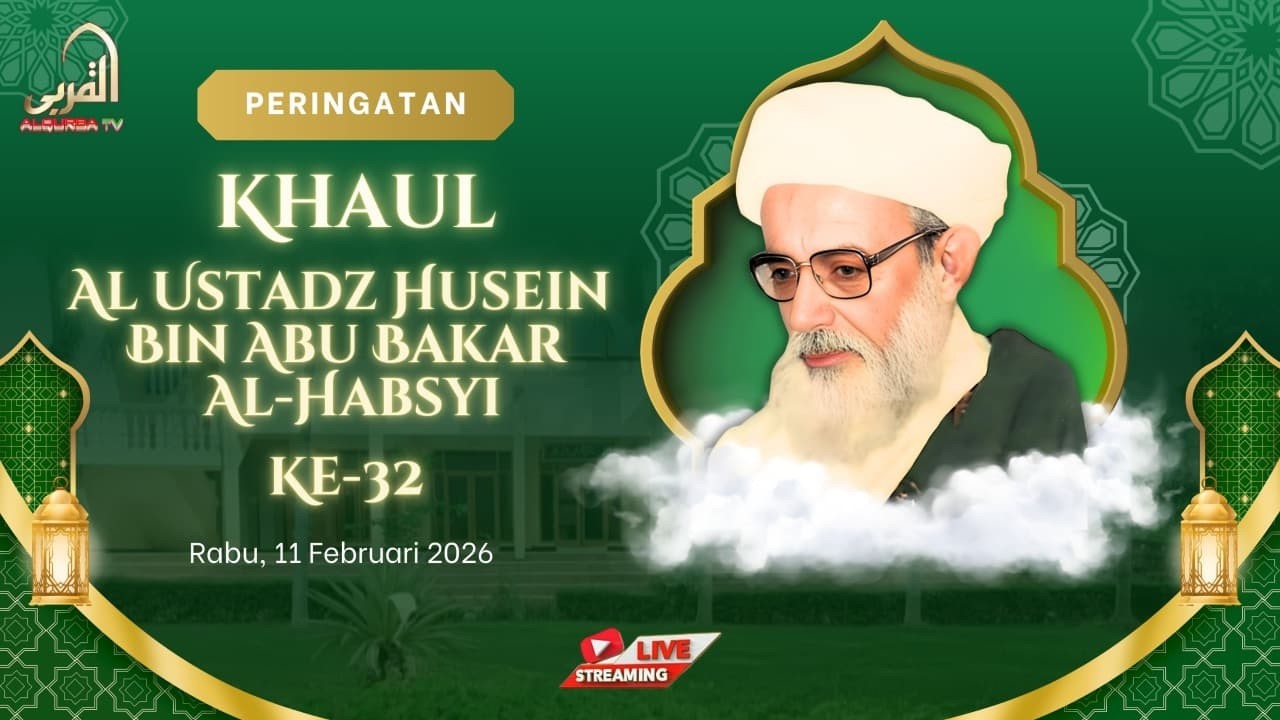 [live] Peringatan Haul ke 32 Allamah Ustaz Husein bin Abu Bakar Al-Habsyi