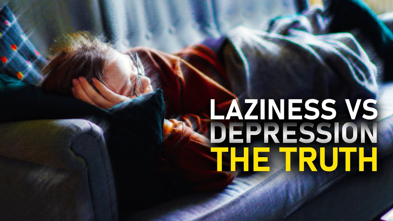 The Truth About Depression vs Laziness: What You Need to Know