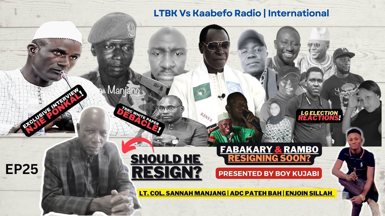 EXCLUSIVE INTERVIEW | LT. Col. Manjang & NJIE PONKAL | ADC PATEH BAH | LTBK vs KAABEFO RADIO | EP 25