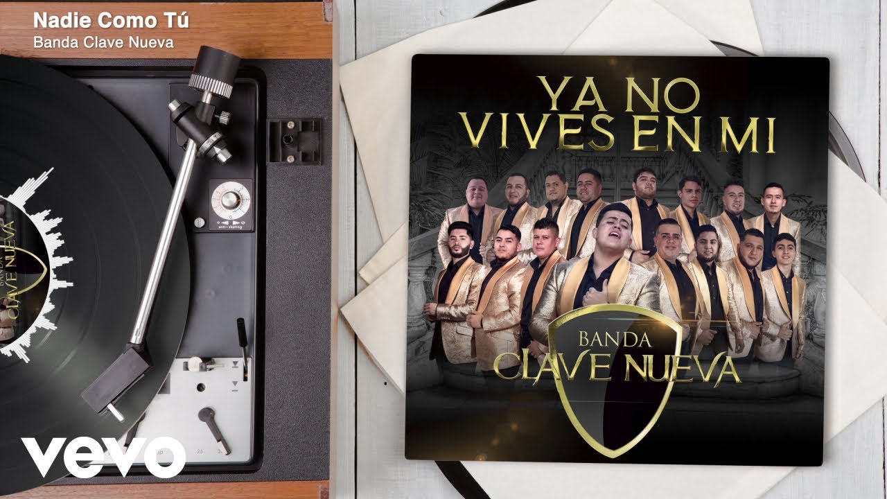 Banda Clave Nueva - Nadie Como T&uacute; (Audio)