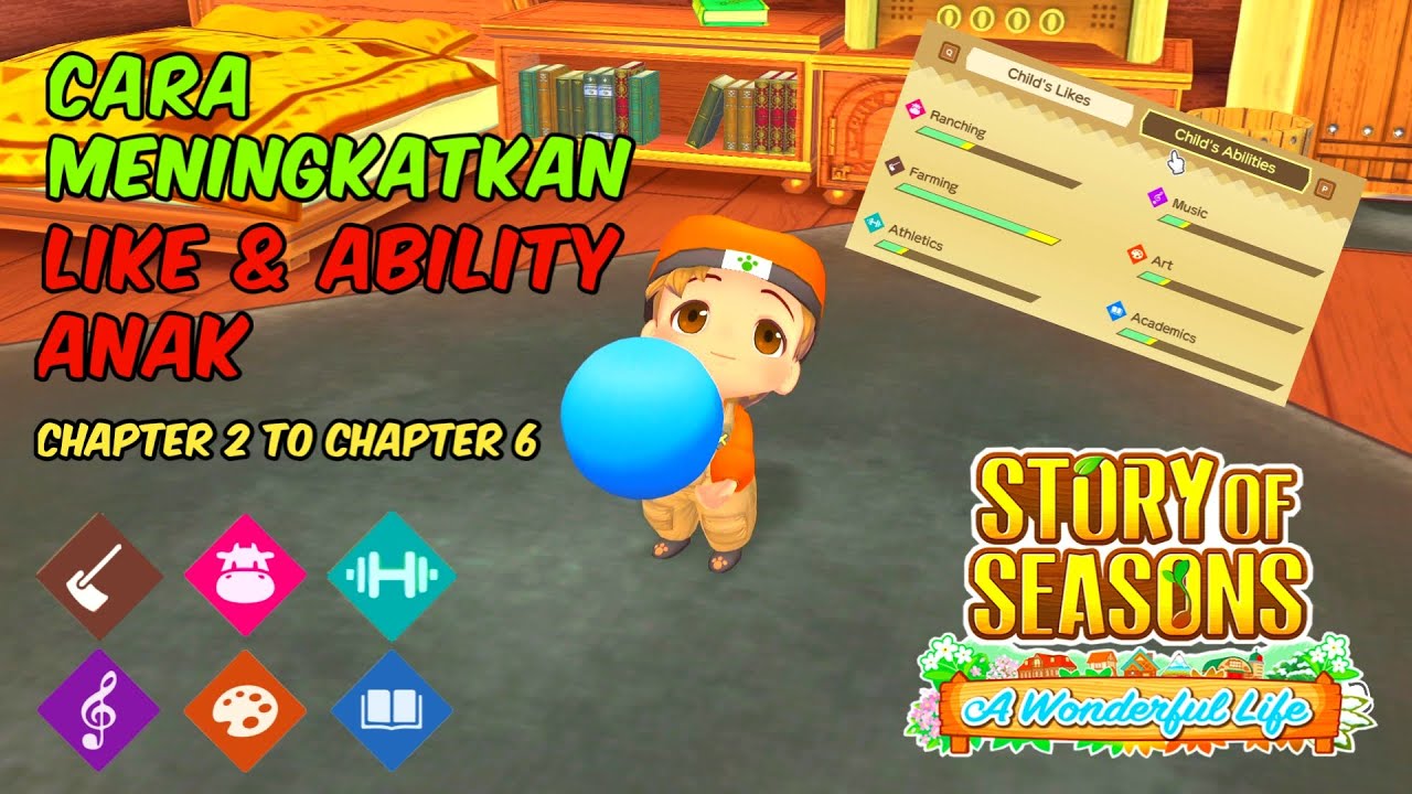 CARA UP MINAT DAN KEMAMPUAN ANAK | STORY OF SEASONS : A WONDERFUL LIFE