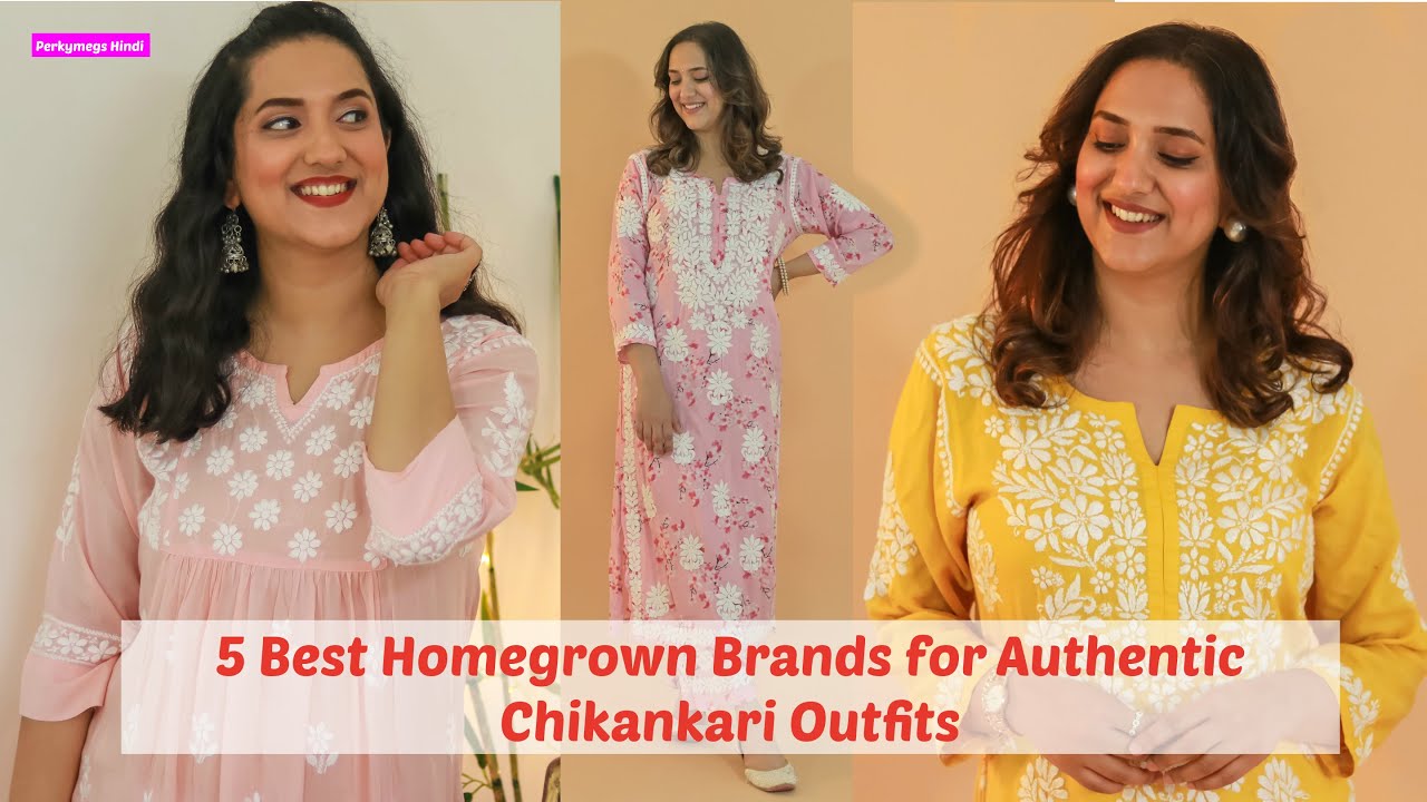 5 Best Homegrown Brands for Authentic Chikankari Outfits |  Perkymegs Hindi