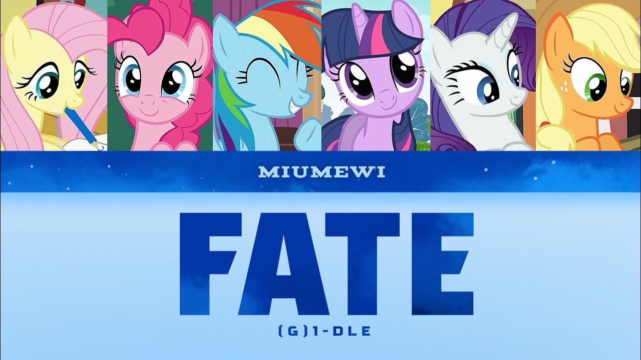 FATE - MANE 6 AI COVER [ORIGINAL BY: (G)I-DLE]