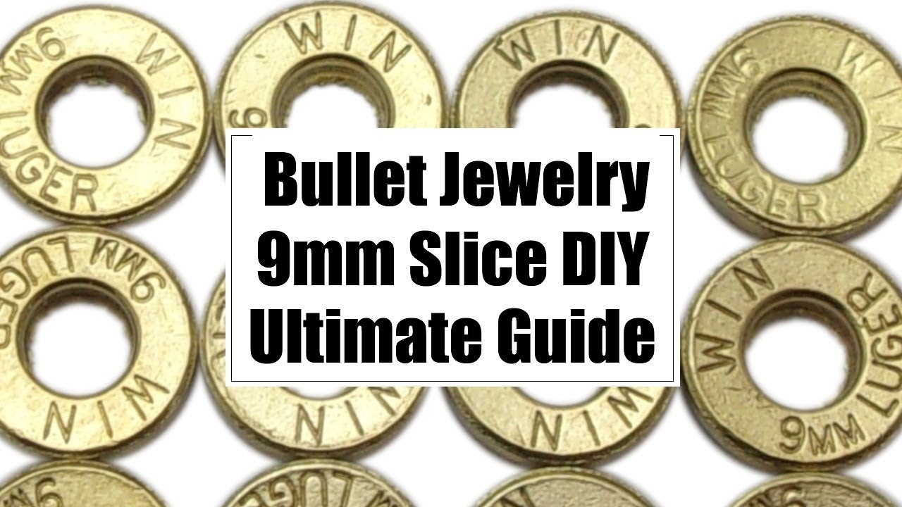 9mm Bullet Jewelry Slices (The Ultimate Tutorial)