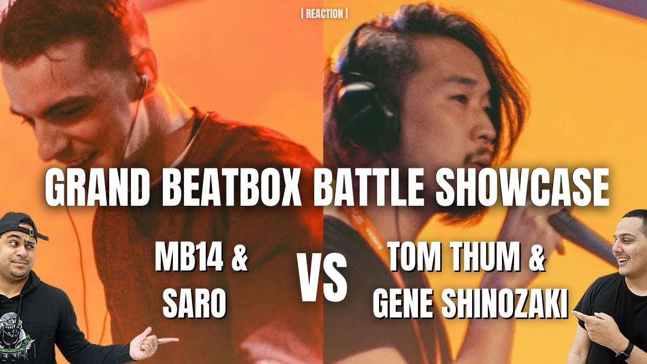 MB14 & SARO vs TOM THUM & GENE SHINOZAKI | Grand Beatbox Battle Showcase | REACTION