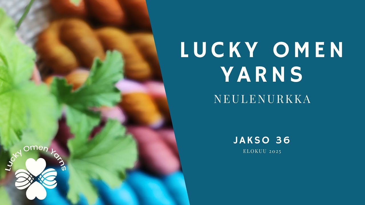 Lucky Omen Yarns Neulenurkka, jakso 36