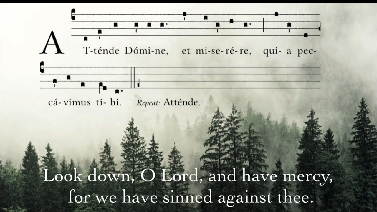 Attende Domine | Gregorian Chant
