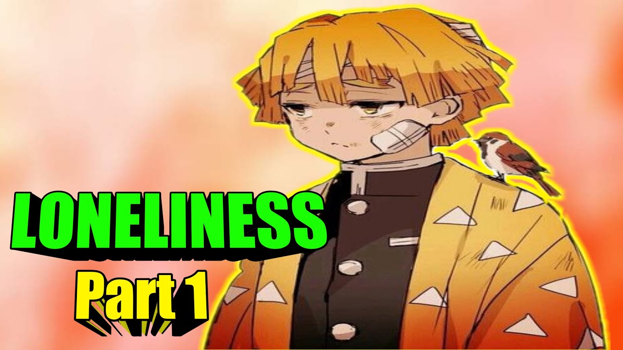 LONELINESS Part.1
