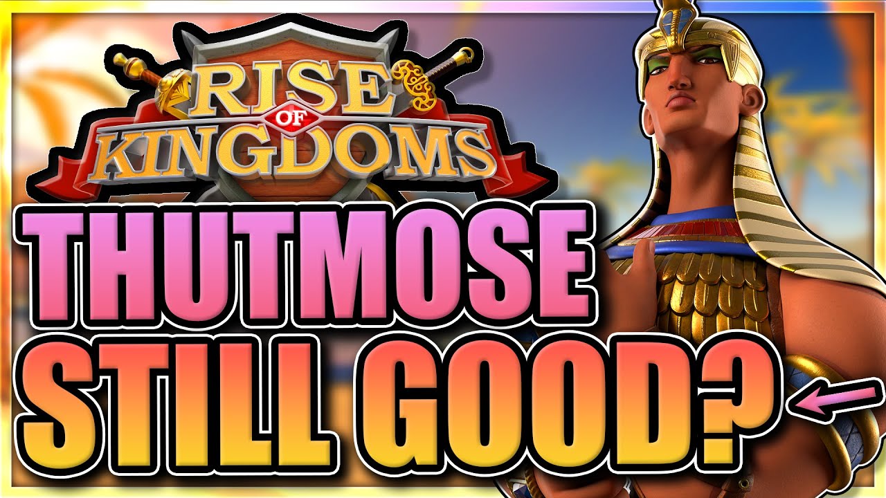 Стоит ли использовать Тутмоса [таланты, пары и руководство] Обновление Rise of Kingdoms 2024