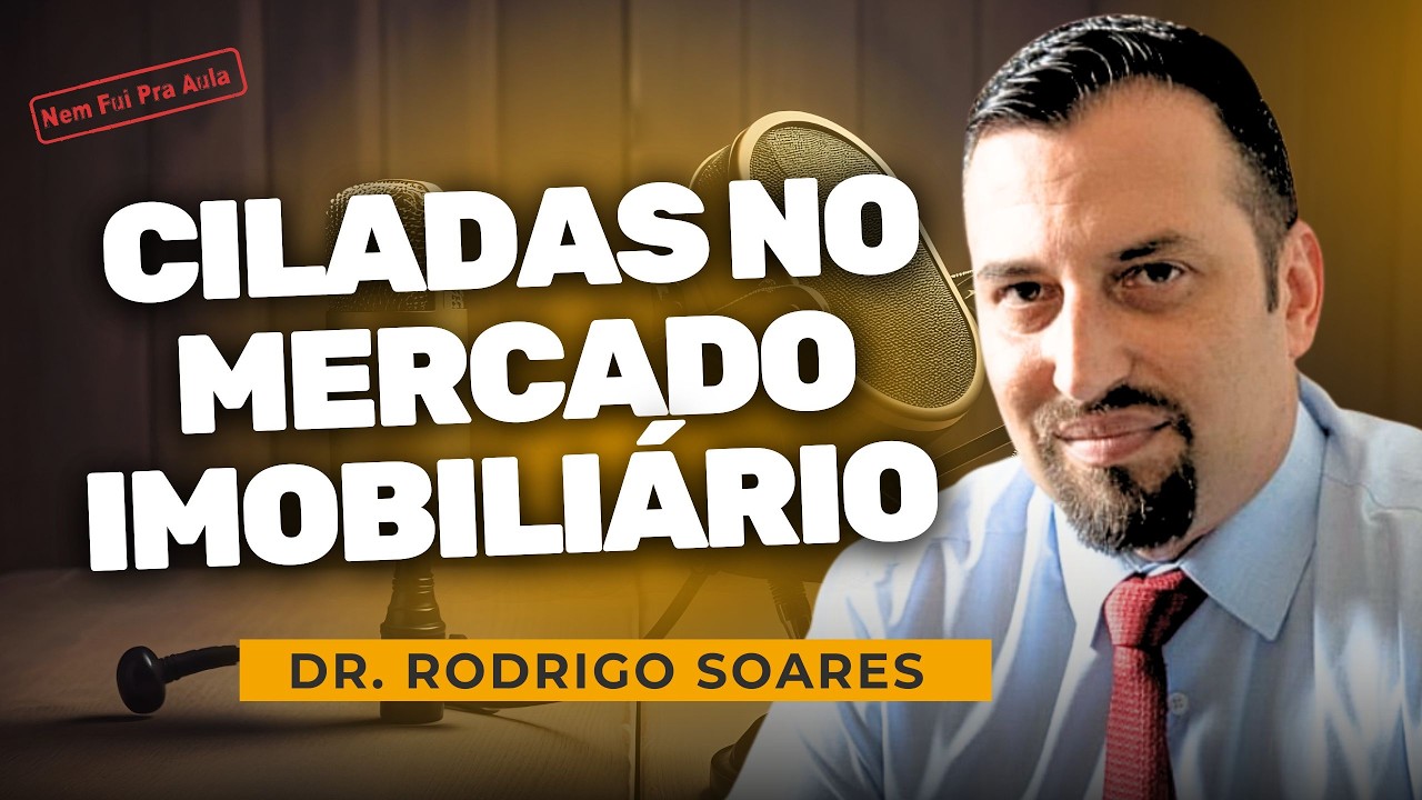 Direito Empresarial e as Armadilhas do Mercado | Dr. Rodrigo Soares – NEM FUI PRA AULA