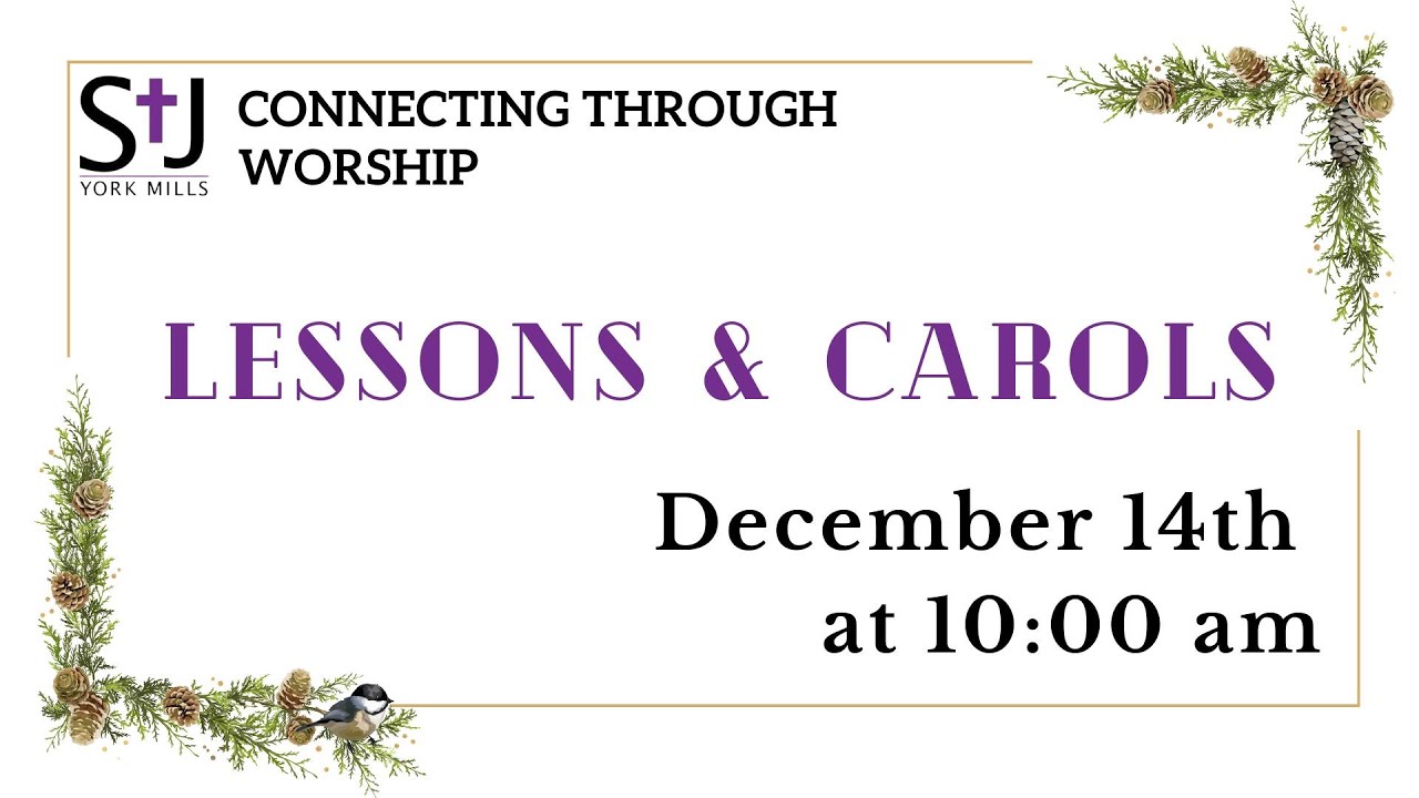 Connecting Through Worship: December 14, 2025 - Third Sunday of Advent: Service of Lessons & Carols