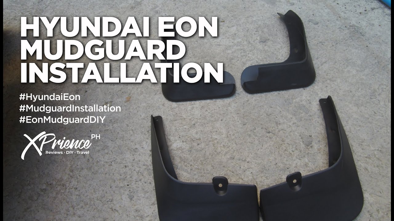 Hyundai Eon Mudguard Installation | DIY | XPrience PH