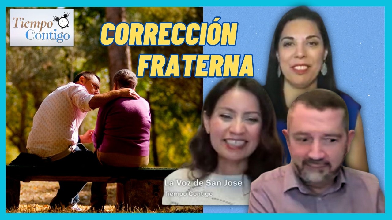 Corrección Fraterna | TIEMPO CONTIGO