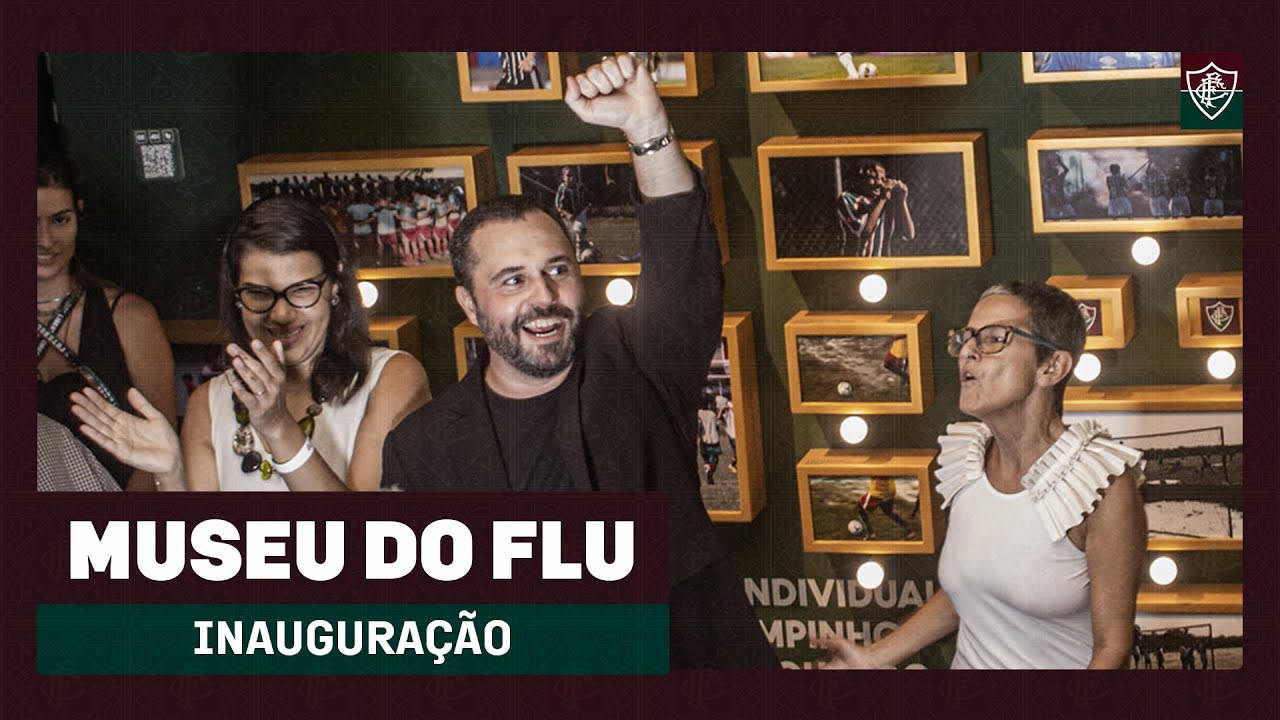 ARTE, EMOÇÃO & FUTEBOL: OS BASTIDORES DA INAUGURAÇÃO DO MUSEU DO FLUMINENSE