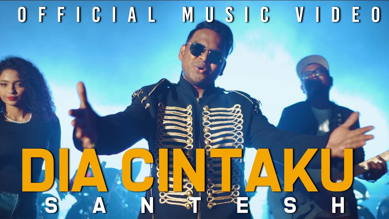Santesh - Dia Cintaku Music Video